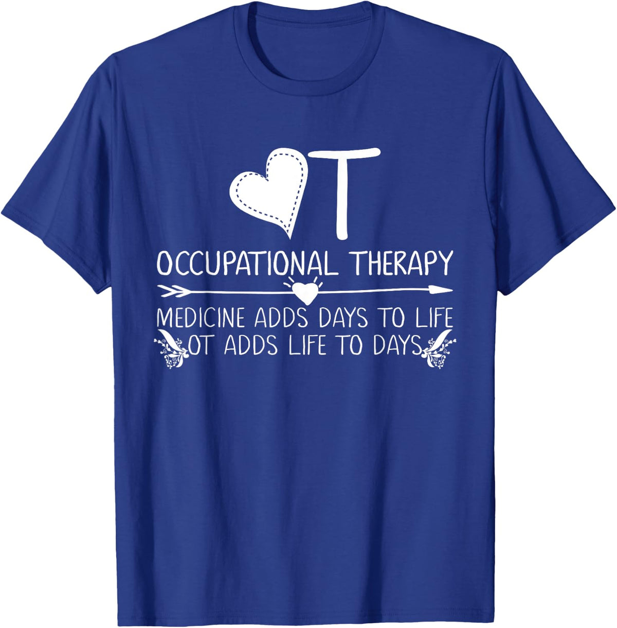Occupational Therapy Tshirts Occupational Therapist T shirts - Royal Blue