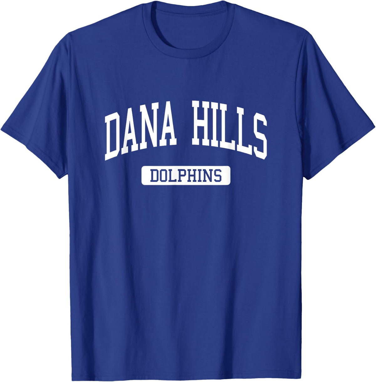 Dana Hills High School HS Dana Point CA Varsity Sports T-Shirt - Royal Blue