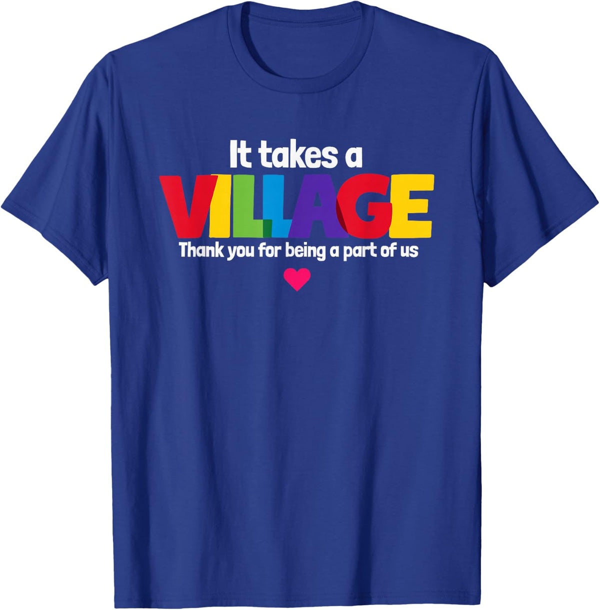 Pre K, It Takes A Village Thank You for Being A Part of Us T-Shirt - Royal Blue