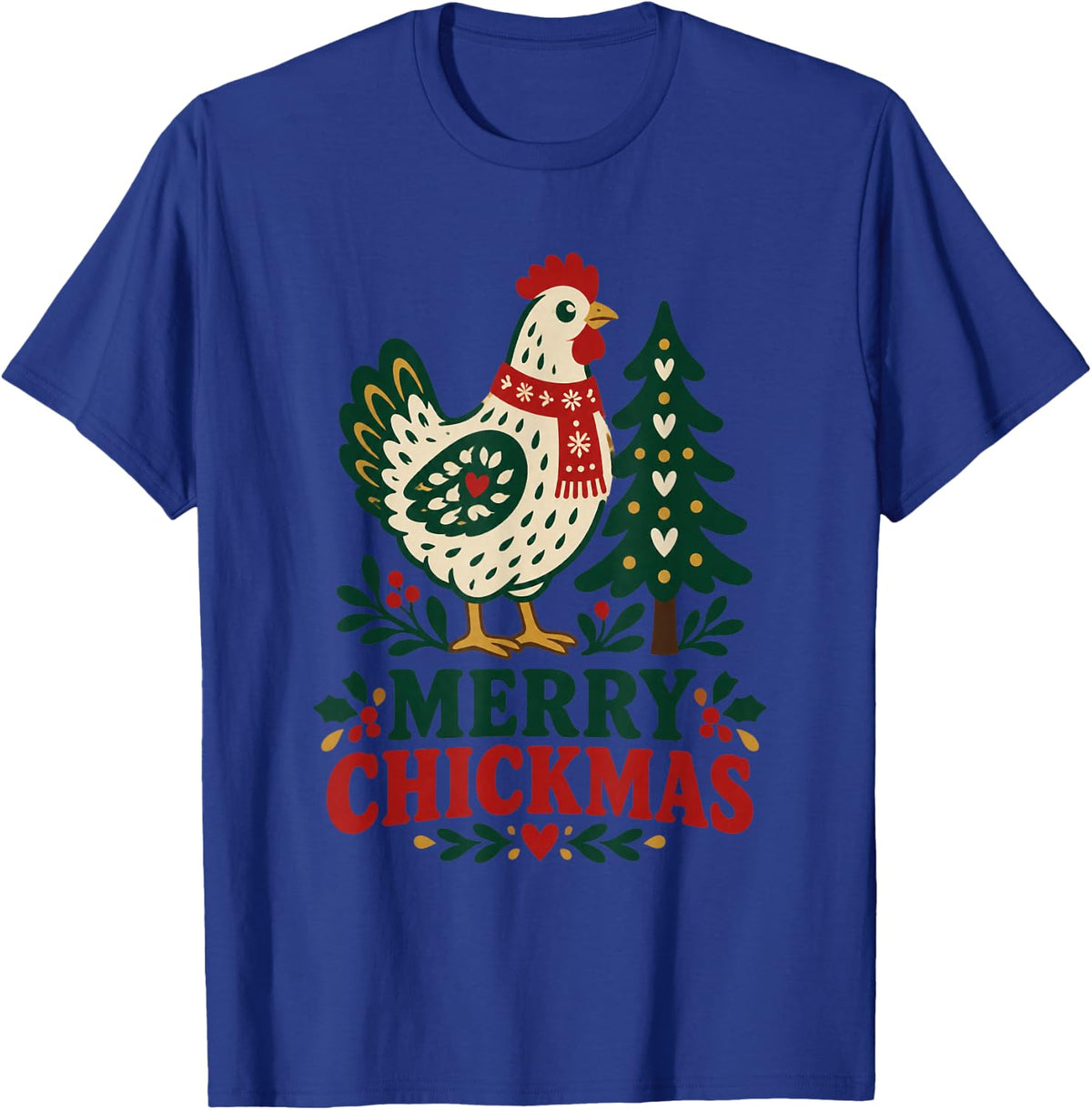 Merry Chickmas Chicken Keeper Christmas T-Shirt T-Shirt - Royal Blue