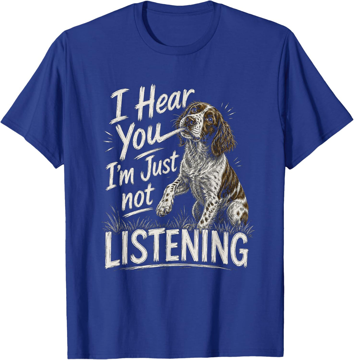 Brittany Spaniel Artwork I Hear You Design T-Shirt - Royal Blue
