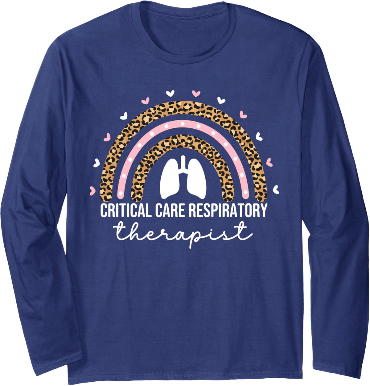 Critical Care Respiratory Therapist RT Respiratory Therapy Long Sleeve T-Shirt - Adult Unisex Navy Blue