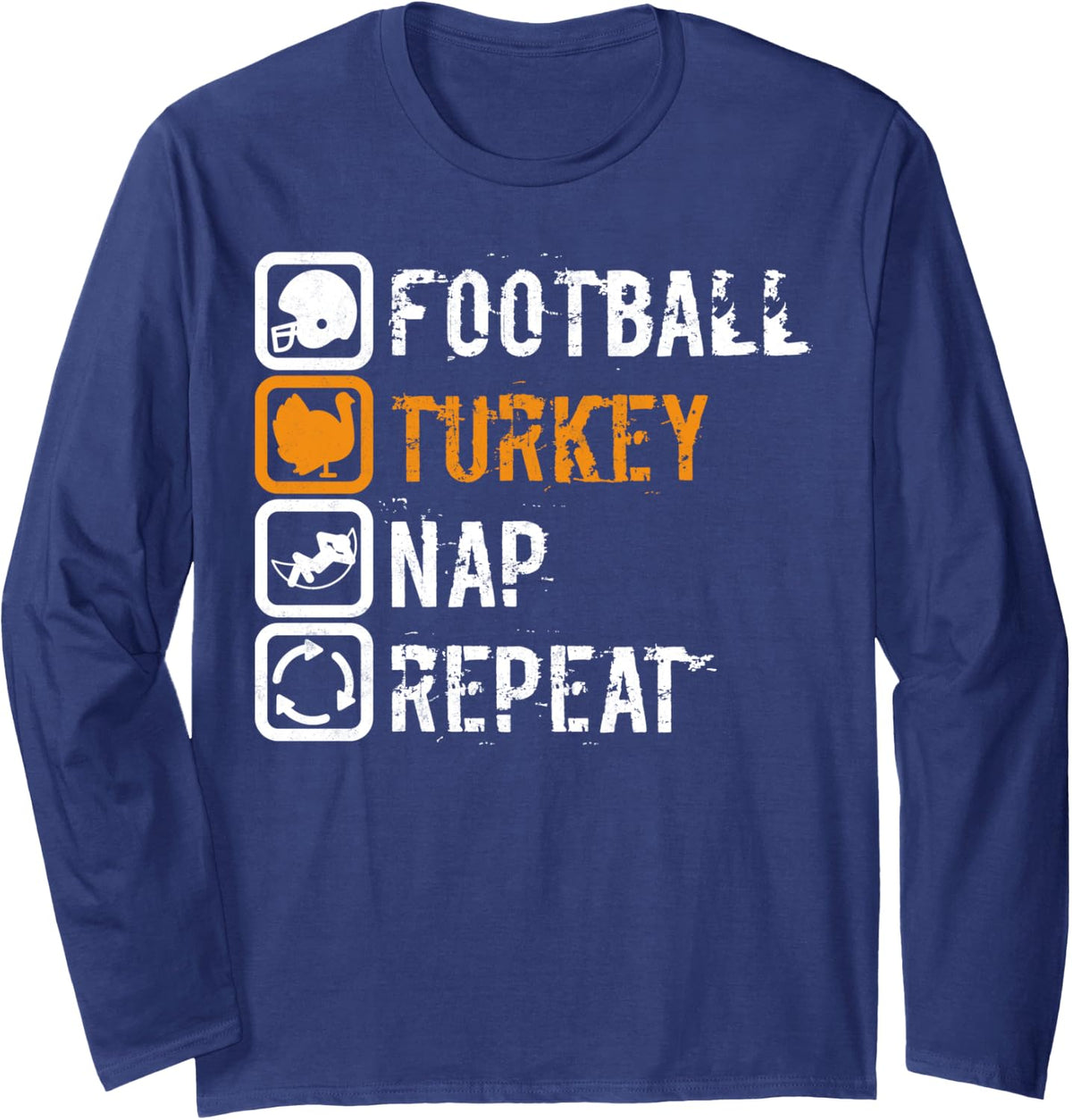 Turkey Day Shirt Football Turkey Nap Repeat Thanksgiving Day Long Sleeve T-Shirt - Adult Unisex Navy Blue