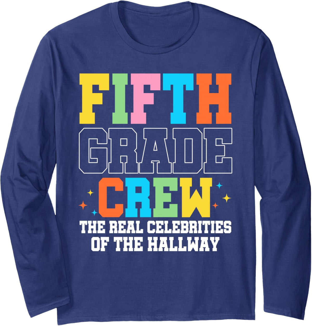 Back to School 5th Fifth Grade Crew Hallway Celebrities Long Sleeve T-Shirt - Adult Unisex Navy Blue