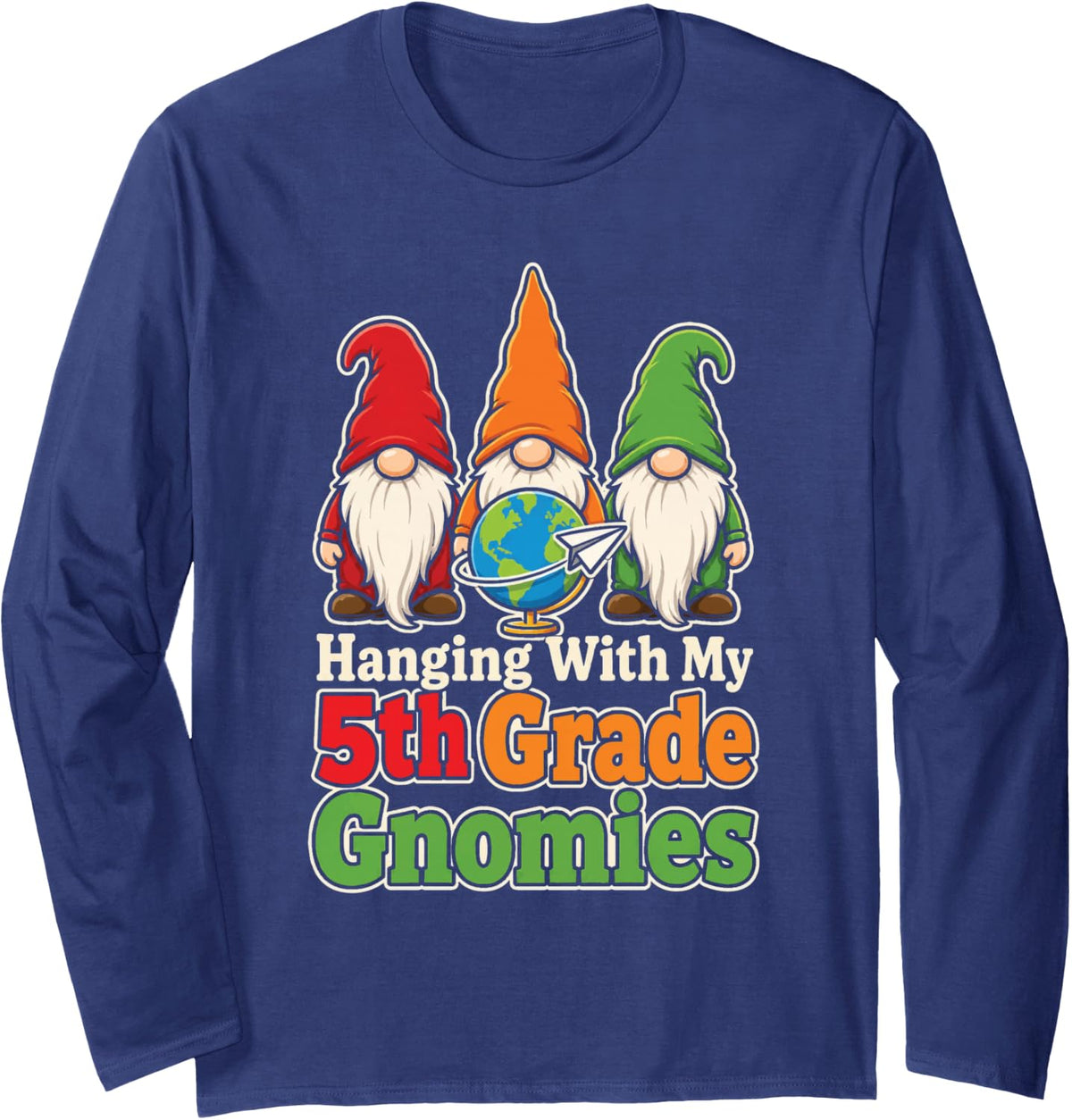 5th Grade Teacher Gnome Hanging with My Gnomies Long Sleeve T-Shirt - Adult Unisex Navy Blue