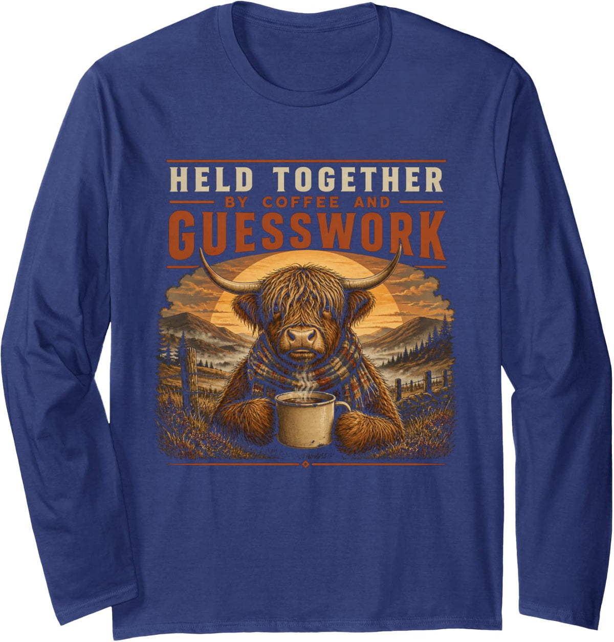 Held Together By Coffee and Guesswork Funny Highland Cow Long Sleeve T-Shirt - Adult Unisex Navy Blue