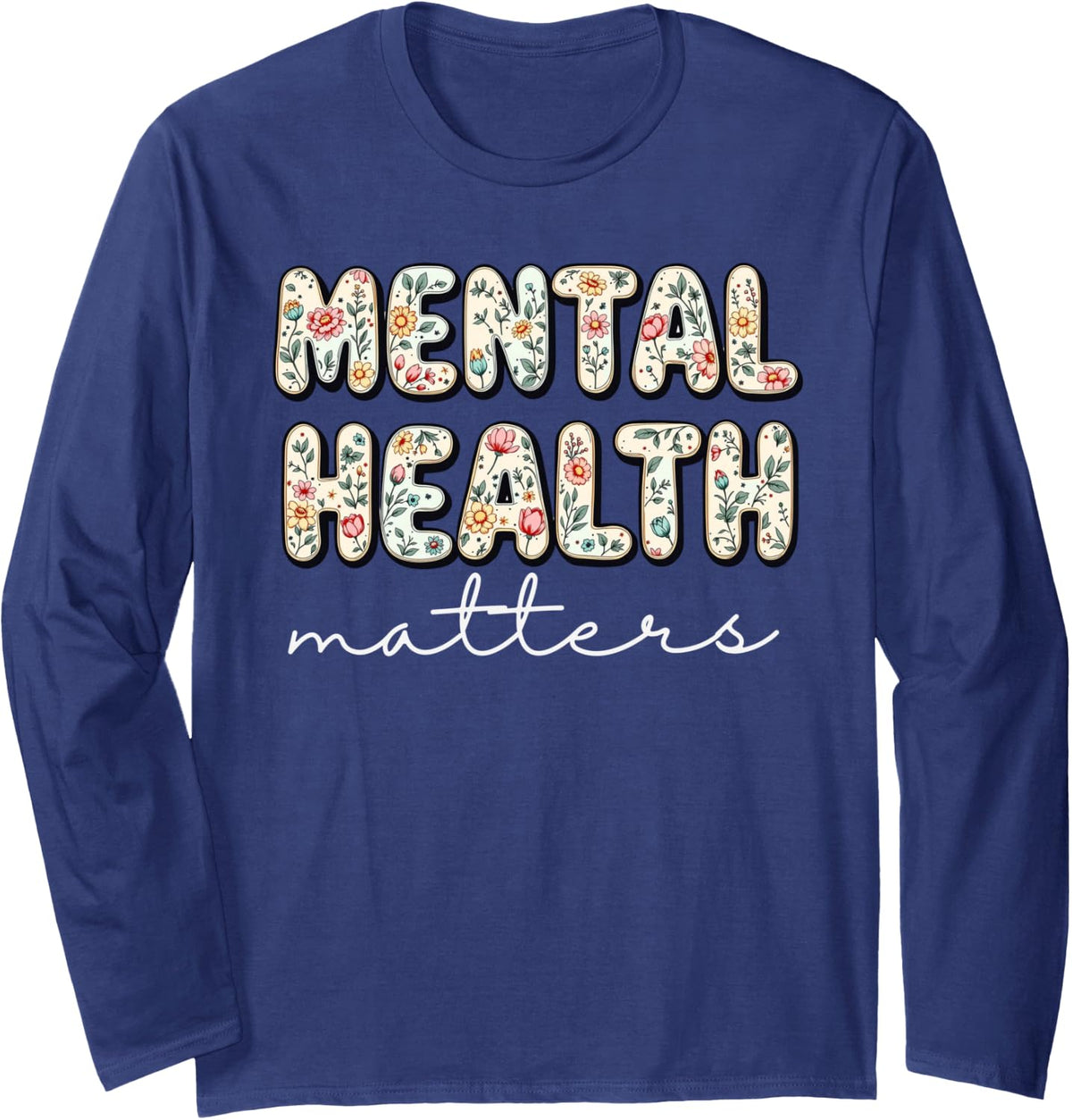 Mental Health Matters Human Brain Illness Awareness Womens Long Sleeve T-Shirt - Adult Unisex Navy Blue