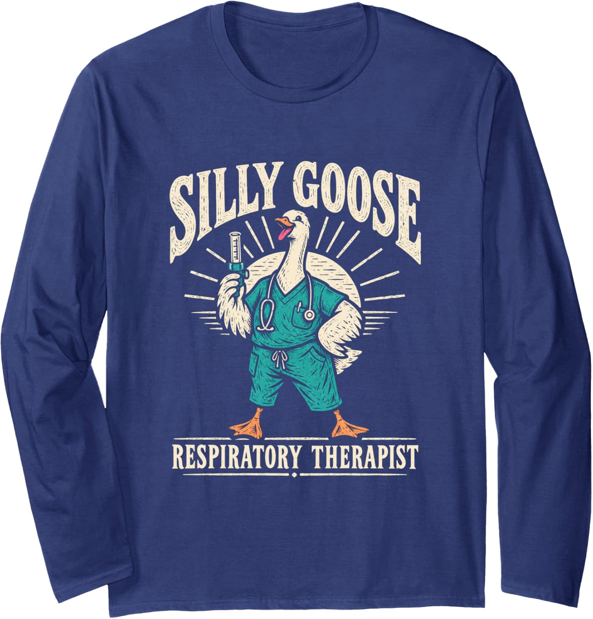 Silly Goose Respiratory Therapist Humor Long Sleeve T-Shirt - Adult Unisex Navy Blue