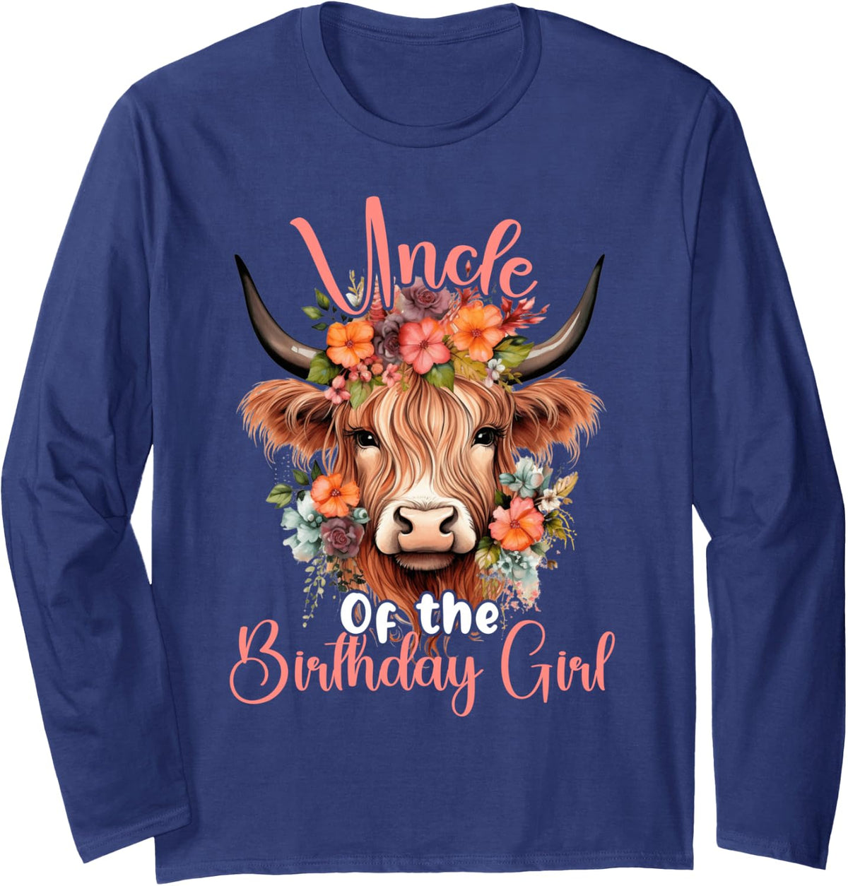 Uncle of The Birthday Girl Highland Cow Family Long Sleeve T-Shirt - Adult Unisex Navy Blue