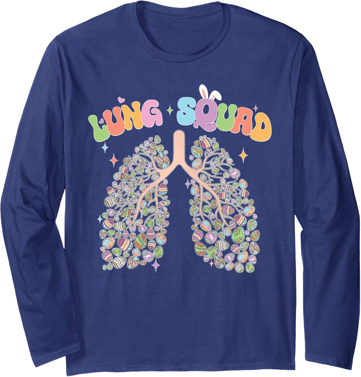 Happy Easter Bunny Eggs Lung Squad RT Respiratory Therapist Long Sleeve T-Shirt - Adult Unisex Navy Blue