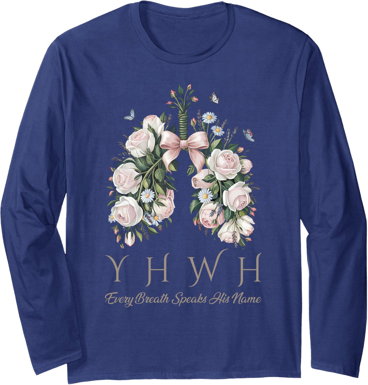 Coquette Bow Floral Lungs YHWH Every Breath Speaks His Name Long Sleeve T-Shirt - Adult Unisex Navy Blue
