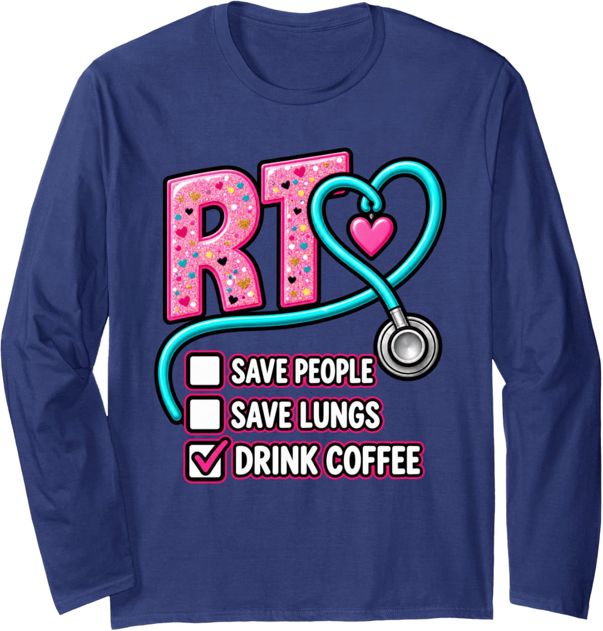 RT Respiratory Therapist Save Lungs Coffee Humor Long Sleeve T-Shirt - Adult Unisex Navy Blue