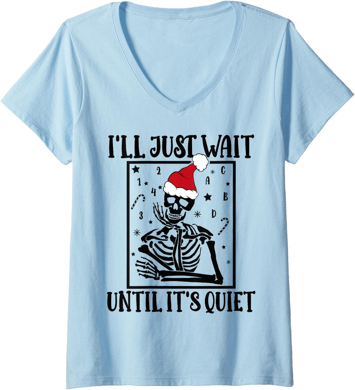 Women's Christmas Teacher I'll Just Wait Until It's Quiet Teacher V-Neck T-Shirt - Baby Blue