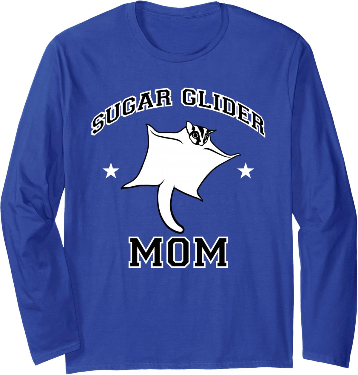 Sugar Glider Mom Long Sleeve T-Shirt - Adult Unisex Royal Blue
