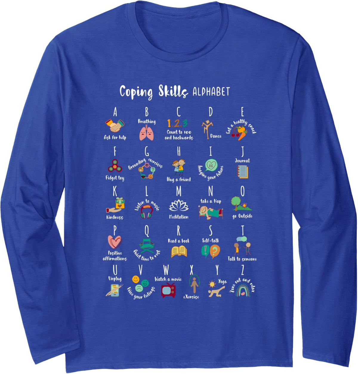 ABC Coping Skills Alphabet Self Care Mental Health Awareness Long Sleeve T-Shirt - Adult Unisex Royal Blue