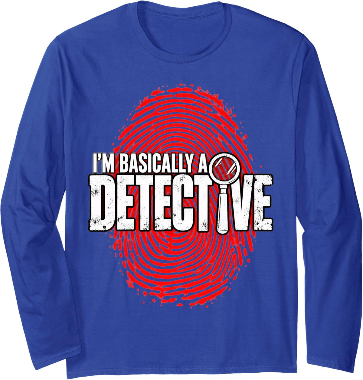 Basically A Detective Investigator Police Criminology Men. Long Sleeve T-Shirt - Adult Unisex Royal Blue