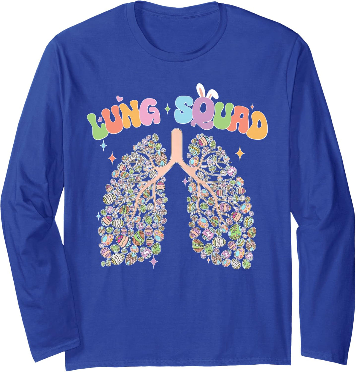 Happy Easter Bunny Eggs Lung Squad RT Respiratory Therapist Long Sleeve T-Shirt - Adult Unisex Royal Blue