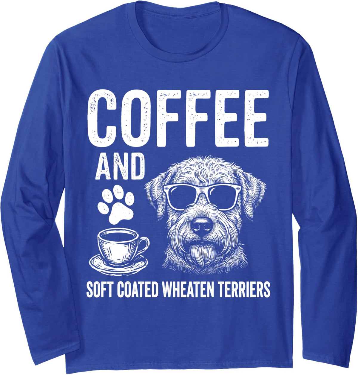 Coffee and Soft Coated Wheaten Terrier Long Sleeve T-Shirt - Adult Unisex Royal Blue