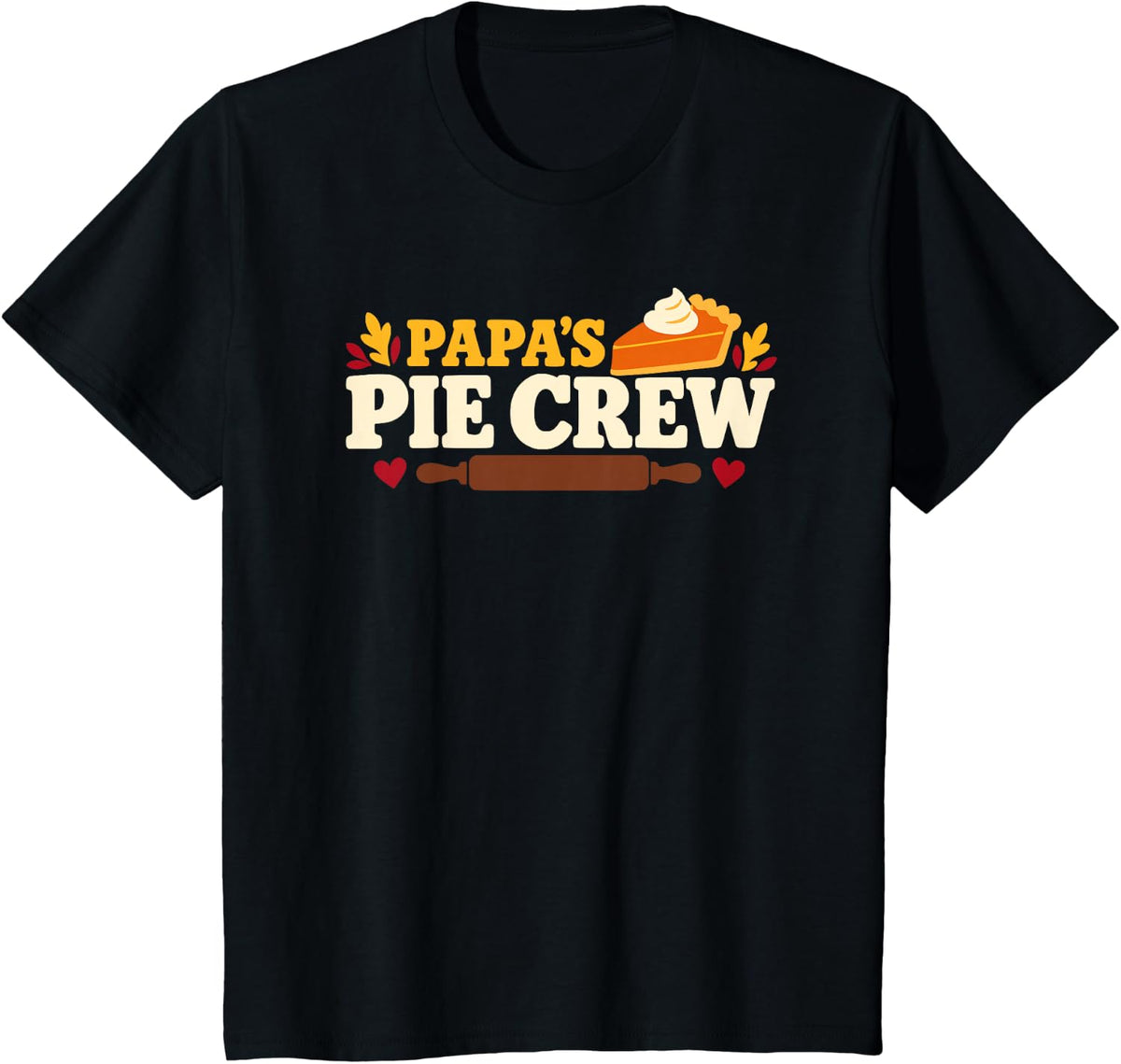 Papa's Pie Crew Kitchen Crew Friendsgiving Thanksgiving Men T-Shirt - Black