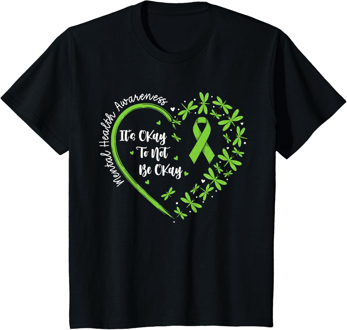 Its Okay to Not Be Okay Green Ribbon Mental Health Awareness Tees T Shirts - Black