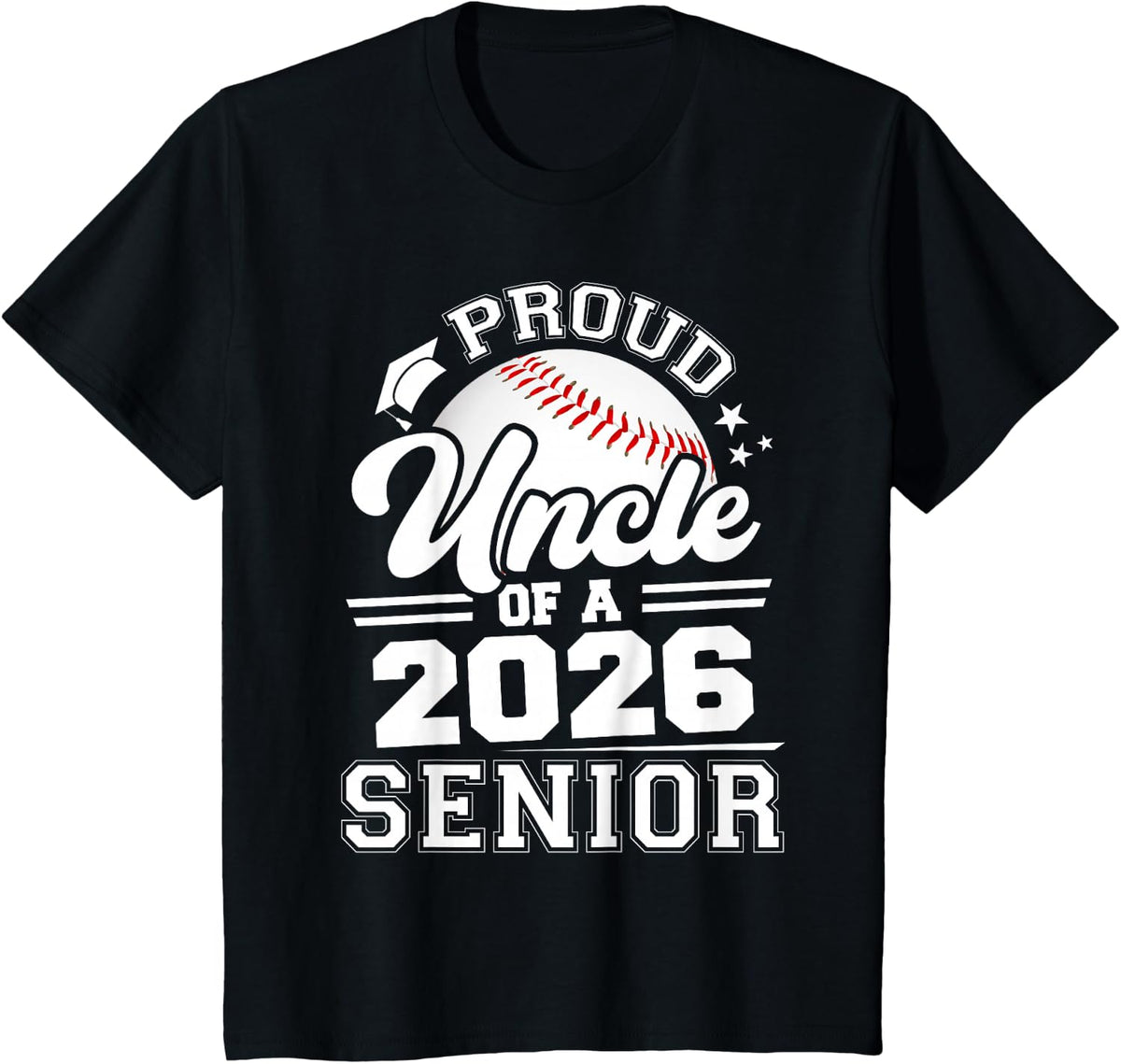 Proud Uncle of A 2026 Senior Baseball Graduation T-Shirt - Black