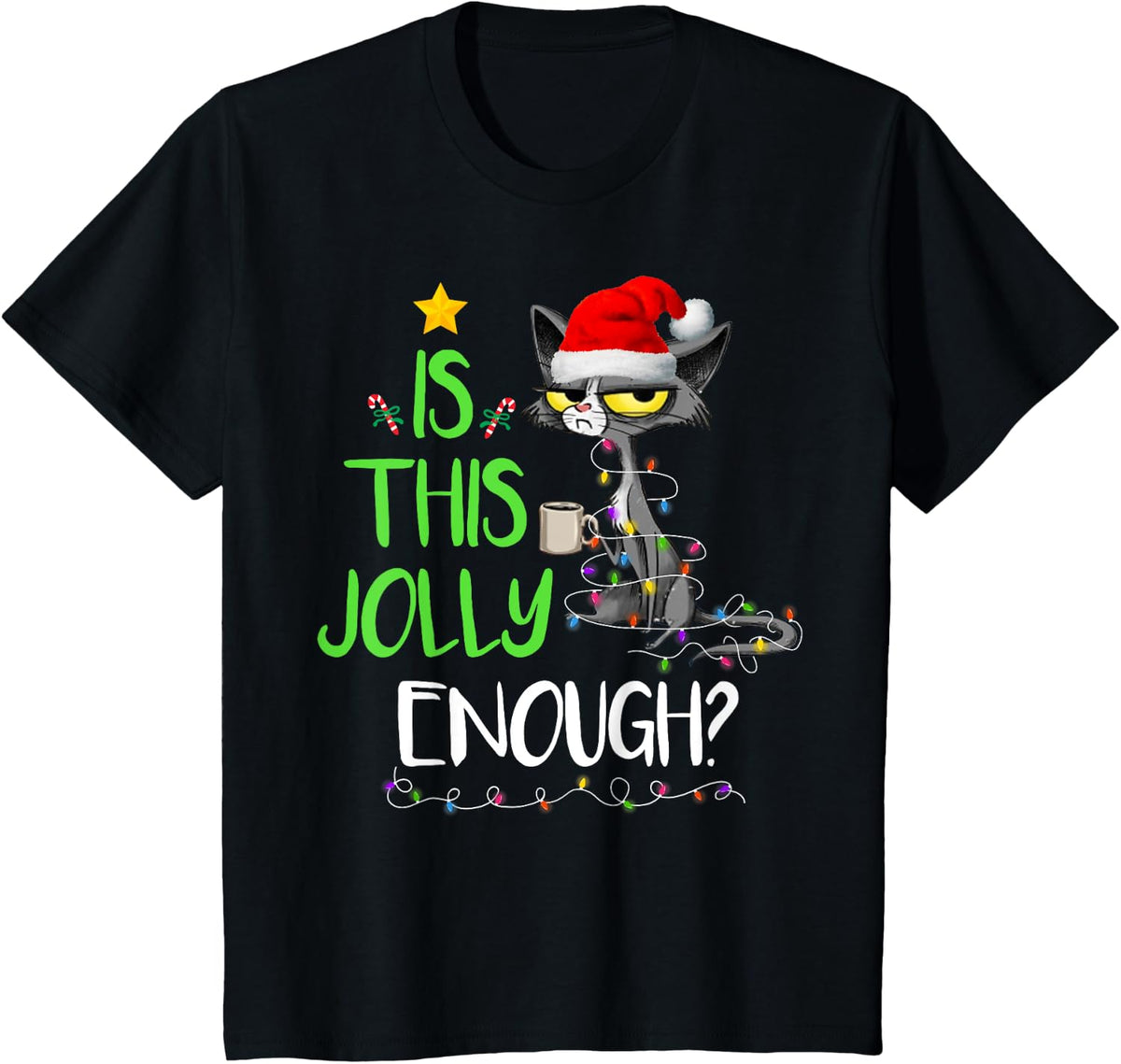 Is This Jolly Enough Black Cat Merry Christmas Tree Lights T-Shirt for Men Women Kids - Black