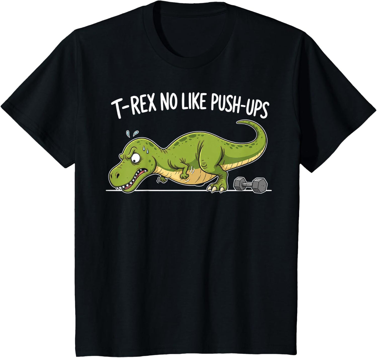 T-REX NO Like Push-UPS Funny Dinosaur Humor T-Shirt - Black