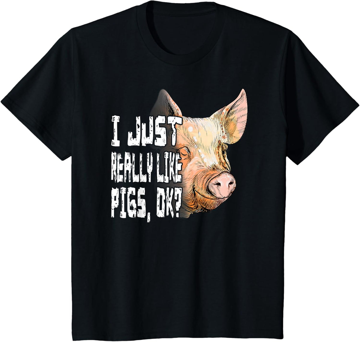 Funny Piggy Pig Lovers Gift - I Just Really Like Pigs Ok? T-Shirt - Black