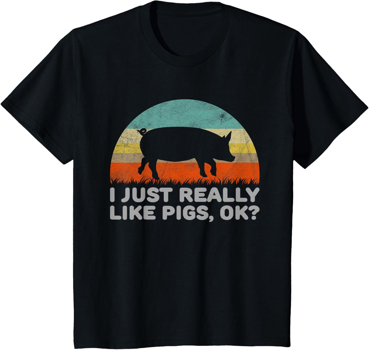 Funny I Just Really Like Pigs OK T-Shirt T-Shirt - Black