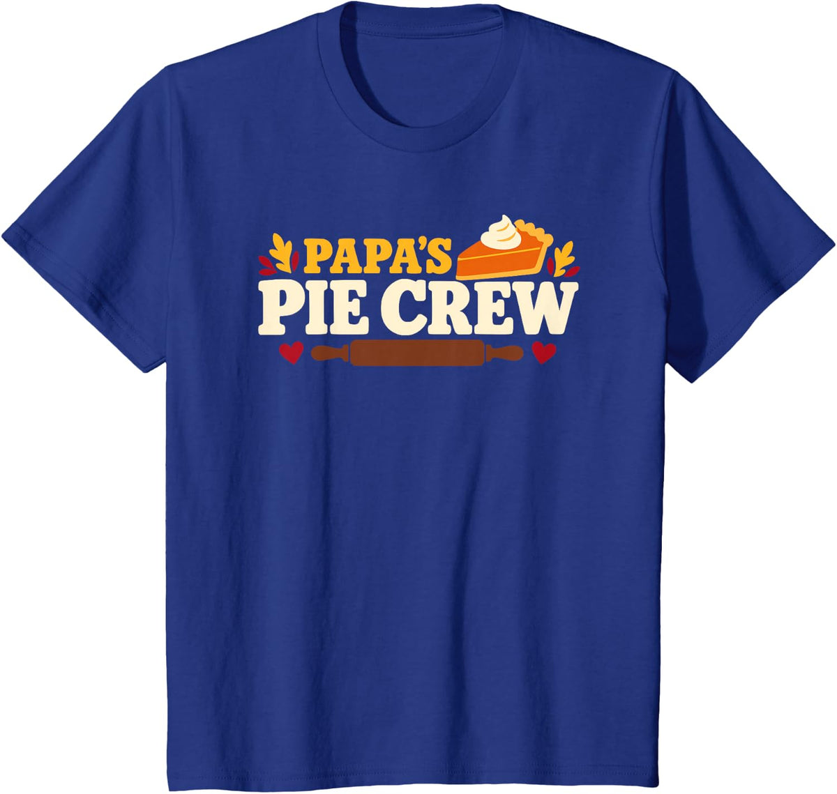 Papa's Pie Crew Kitchen Crew Friendsgiving Thanksgiving Men T-Shirt - Royal Blue