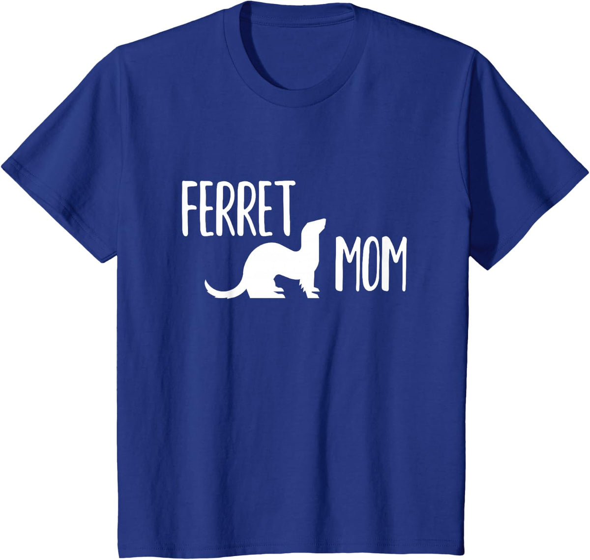 Ferret Mom - Ferret Lady Women and Girls T-Shirt - Royal Blue