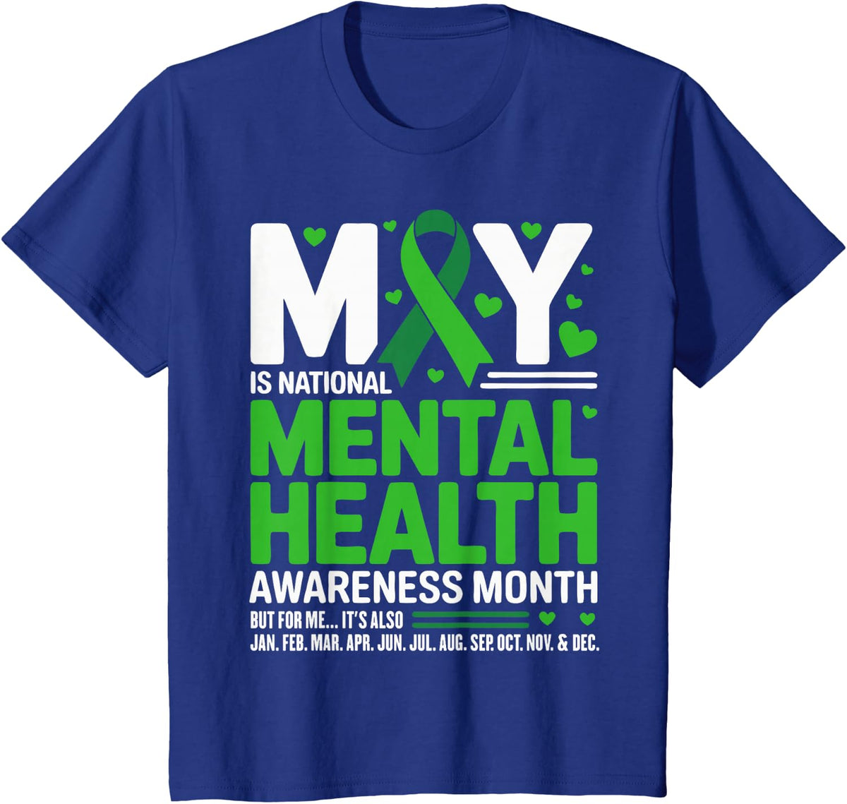 In May We Wear Green Mental Health Awareness Green Ribbon T-Shirt - Royal Blue
