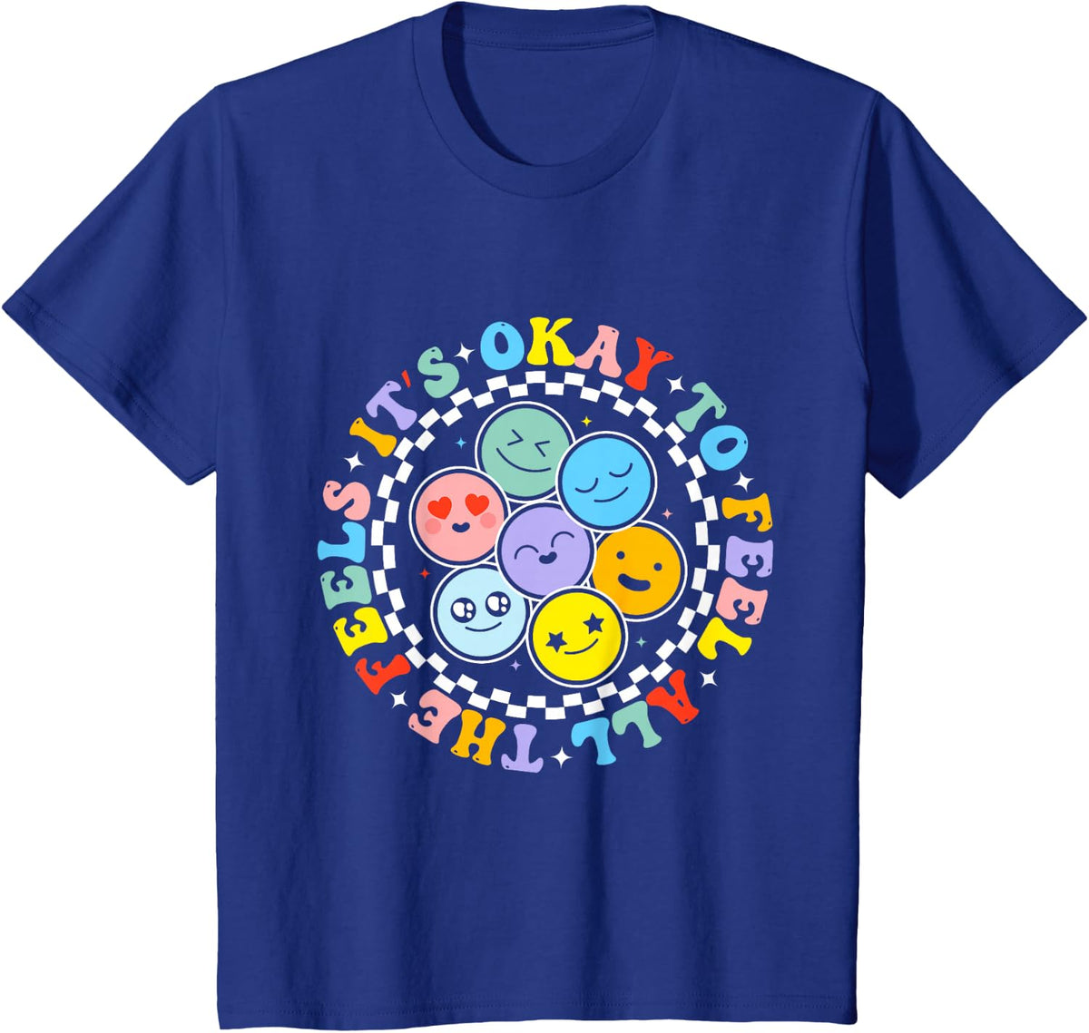 Groovy Mental Health Awareness It's Ok To Feel All The Feels T-Shirt - Royal Blue