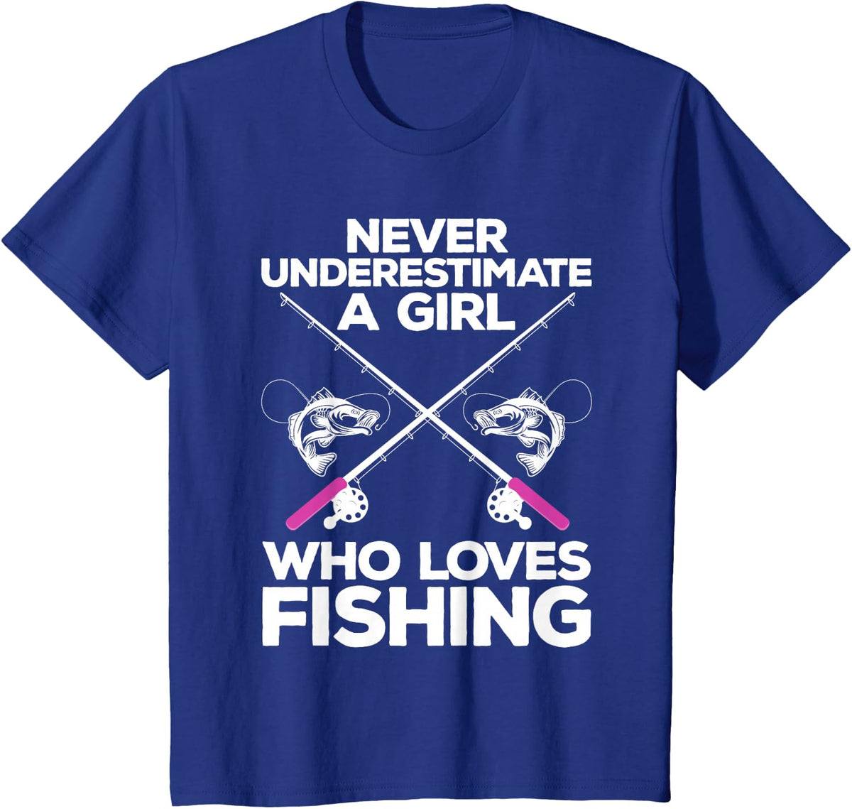 Cool Fishing For Women Girls Fisherman Fish Lure Saltwater T-Shirt - Royal Blue