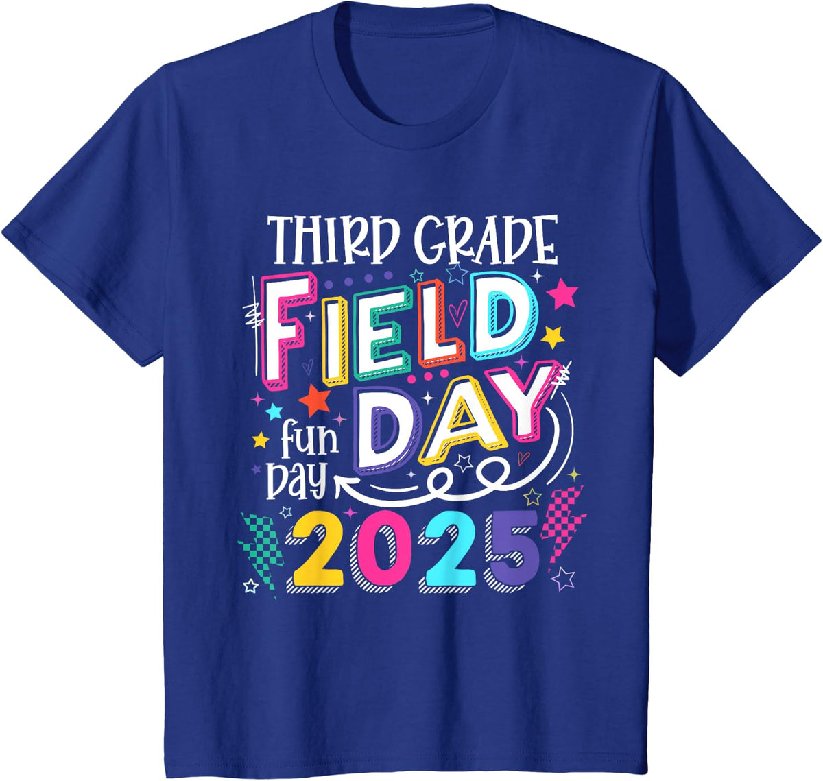 Third Grade Field Day Fun Day 2025 School Field Day Teacher T-Shirt - Royal Blue