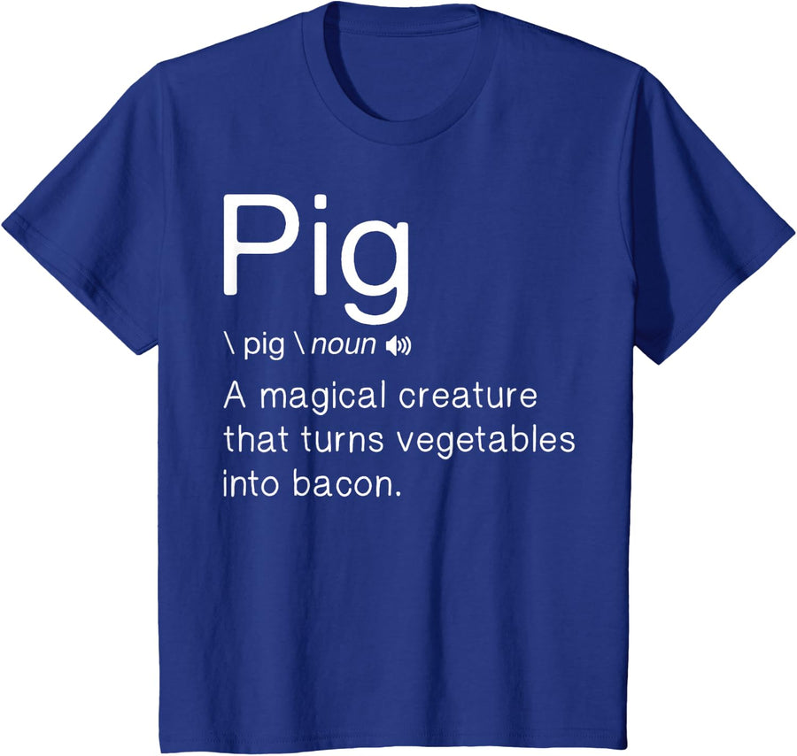 Pig Definition Funny Joke Pigs Turns Vegetables Into Bacon T-Shirt - Royal Blue