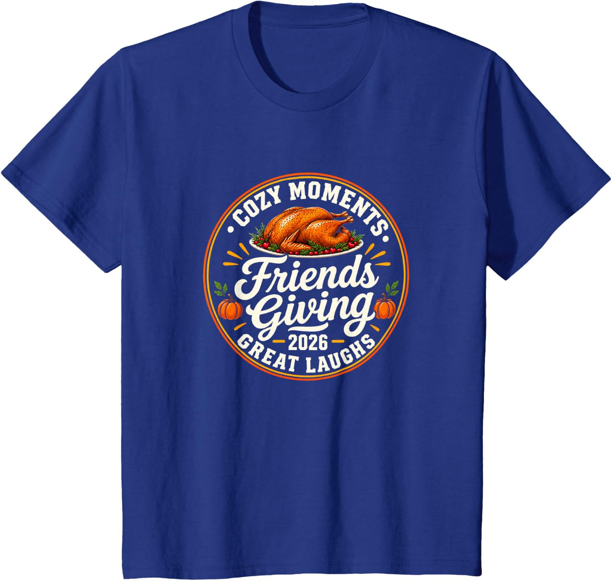 Diner Friends Matching 2026 & Turkey Dinner. Thanksgiving T-Shirt - Royal Blue