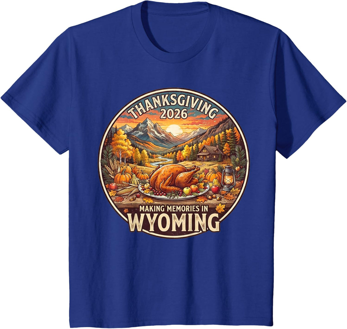 Wyoming Thanksgiving 2026 Family Vacation Reunion Holiday T-Shirt - Royal Blue