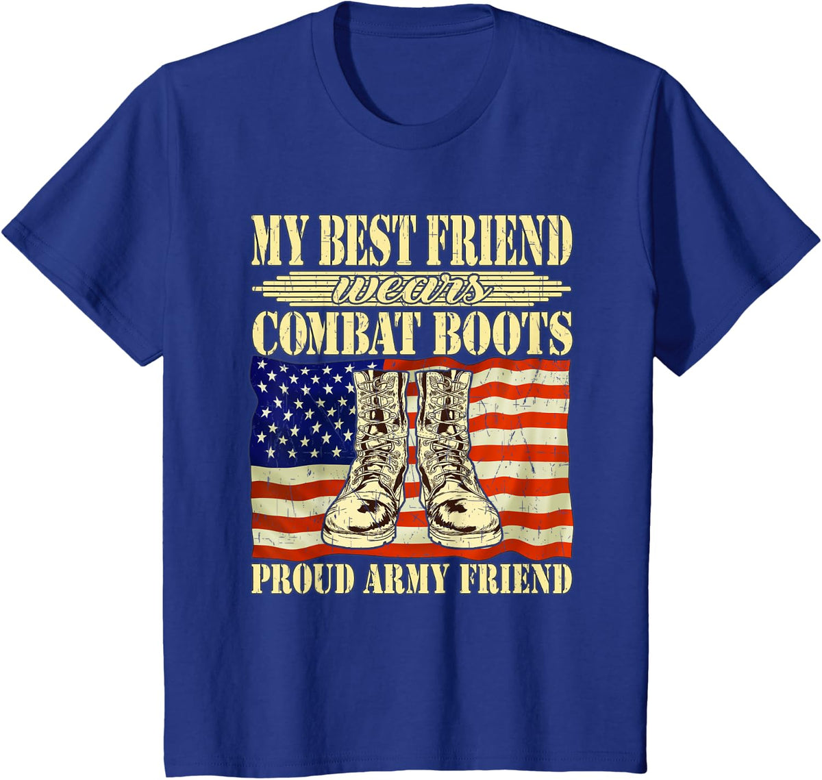 My Best Friend Wears Combat Boots Proud Army Friend Buddy T-Shirt - Royal Blue
