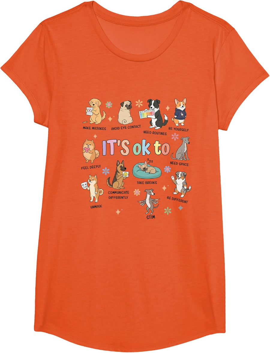 It’s OK to Cute Dog Affirmation Therapists and Dog Lovers T-Shirt - Girls Orange