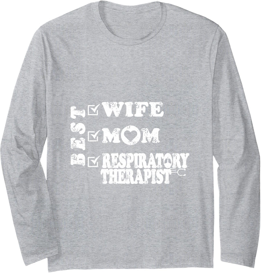 Best Wife Mom Respiratory Therapist Long Sleeve T-Shirt - Adult Unisex Heather Grey