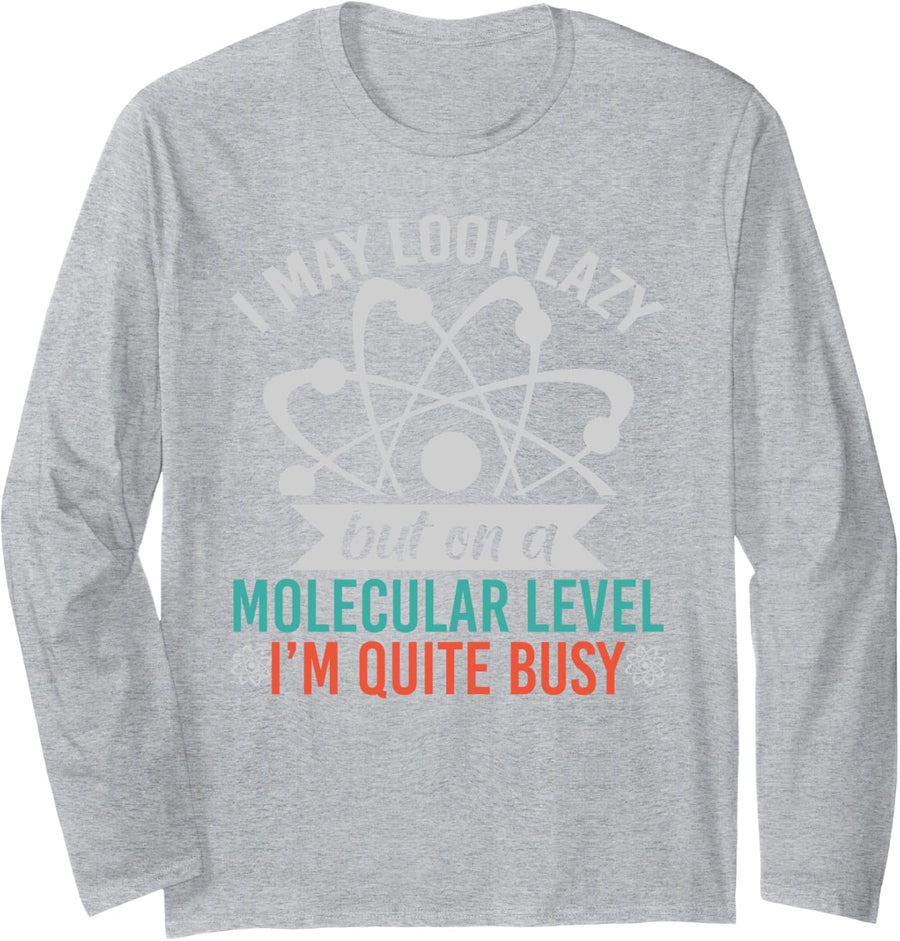 I May Look Lazy Funny Biologist Science Nerd Biology Long Sleeve T-Shirt - Adult Unisex Heather Grey