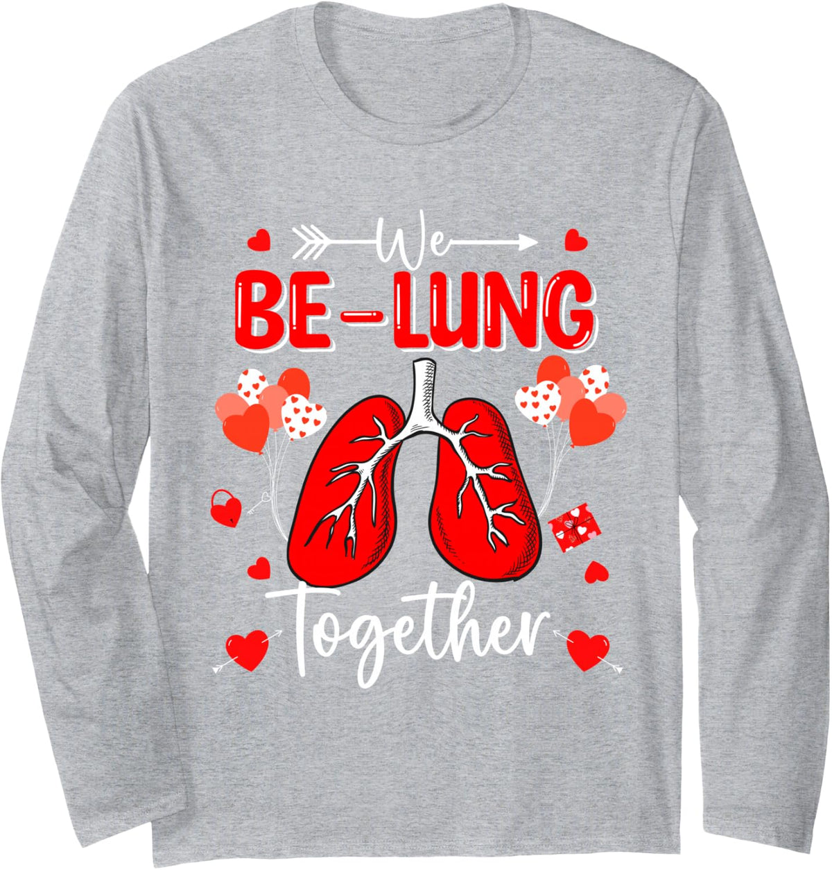 We Be-Lung Together Respiratory Therapist Valentine Hearts Long Sleeve T-Shirt - Adult Unisex Heather Grey