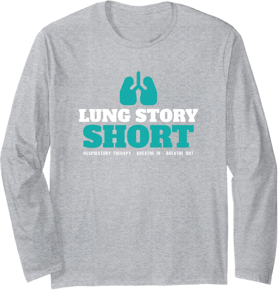 Lung Story Short Respiratory Therapist Anatomy Pun Nurse Long Sleeve T-Shirt - Adult Unisex Heather Grey
