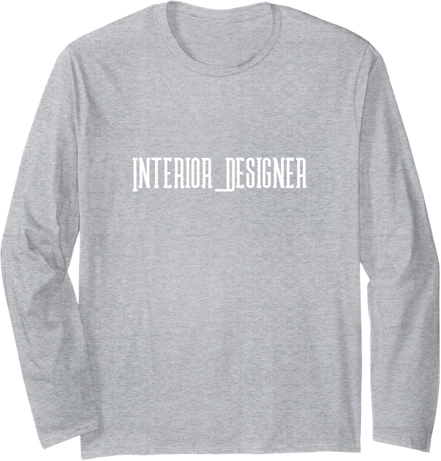 Interior Designer Long Sleeve T-Shirt - Adult Unisex Heather Grey