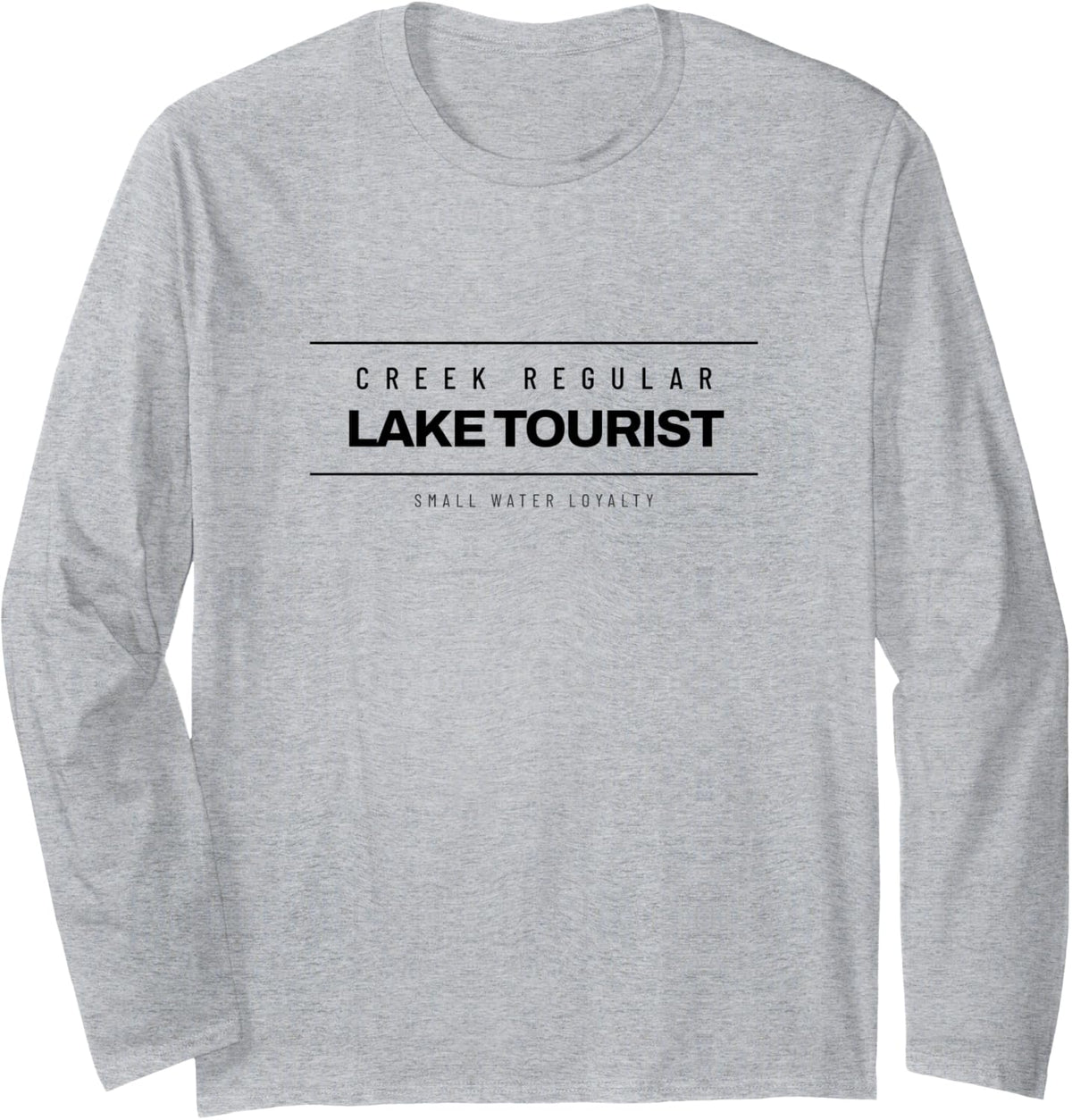 Trout Fishing - Creek Regular Lake Tourist - Fly Fishing Long Sleeve T-Shirt - Adult Unisex Heather Grey