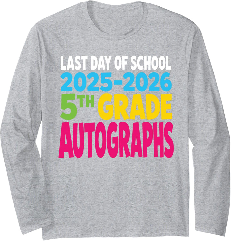 5th Grade Last Day of School 2025-2026 Autographs Long Sleeve T-Shirt - Adult Unisex Heather Grey
