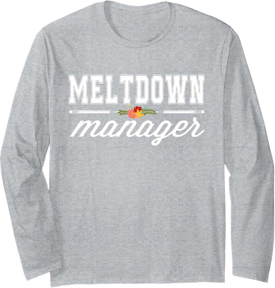 Meltdown Manager Daycare Childcare Appreciation Teacher Long Sleeve T-Shirt - Adult Unisex Heather Grey
