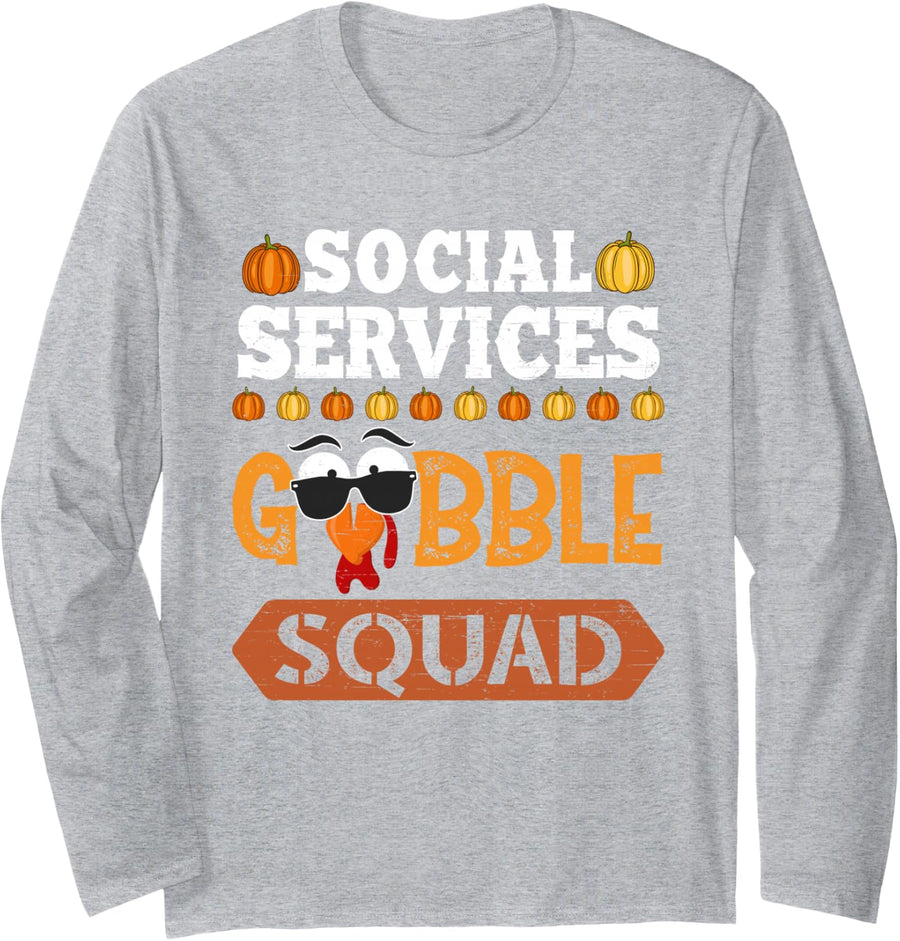 Social Services Gobble Squad Turkey Thanksgiving Long Sleeve T-Shirt - Adult Unisex Heather Grey