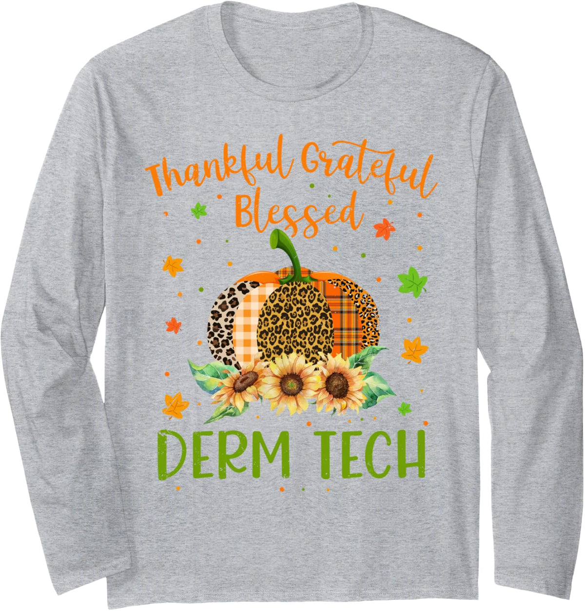 Thankful Derm Tech Pumpkin Sunflower Thanksgiving Long Sleeve T-Shirt - Adult Unisex Heather Grey